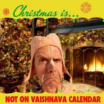 Christmas is. . .Not on Vaishnava Calendar cover art