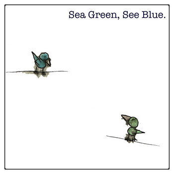 Sea Green, See Blue. EP cover art