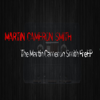 The Martin Cameron Smith (Free EP) FreEP cover art