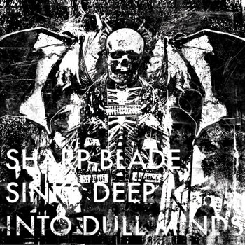 Sharp Blade Sinks Deep Into Dull Minds cover art