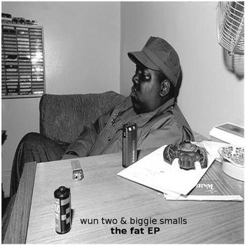 wun two & biggie smalls - the fat EP cover art