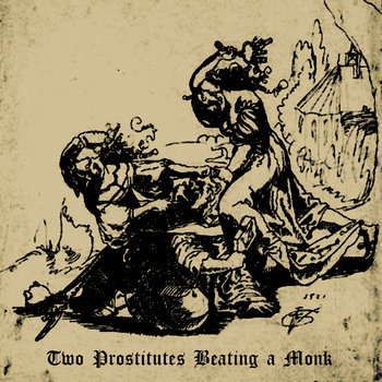 Two Prostitutes Beating A Monk cover art