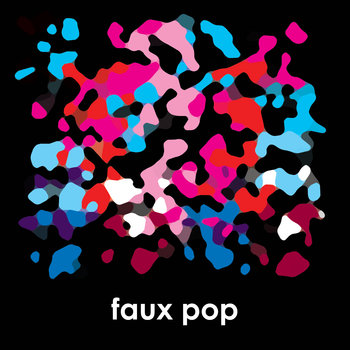 Faux Pop EP cover art