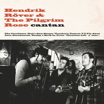 Hendrik Röver & The Pilgrim Rose cantan cover art