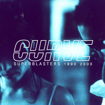 Superblasters  // Best Of Curve cover art
