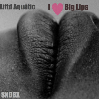I ♥ Big Lips EP cover art
