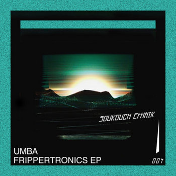 SE004 - Umba - Frippertronics EP cover art