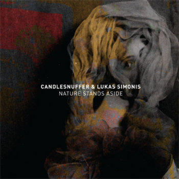Candlesnuffer & Lukas Simonis - Nature Stands Aside cover art