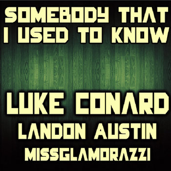 Somebody That I Used To Know cover art