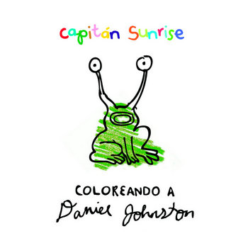 Coloreando a Daniel Johnston. La historia de un artista. cover art