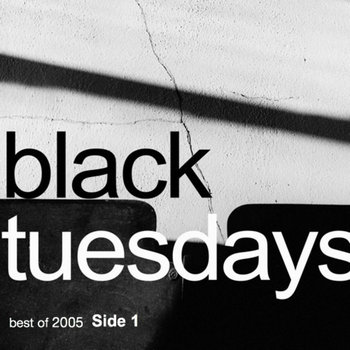 Black Tuesdays Best Of 2005 Side 1 cover art