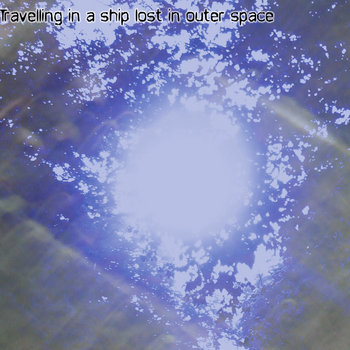 Travelling in a ship lost in outer space cover art