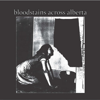 MCR010 - Bloodstains Across Alberta cover art