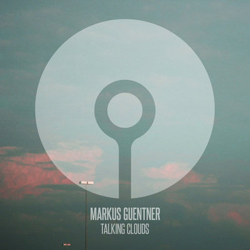 Markus Guentner - Talking Clouds cover art