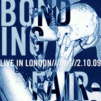 IBB003 Male Bonding/ Fair-Ohs Live in London cover art