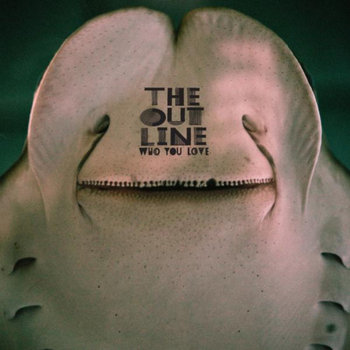The Outline - Who You Love cover art