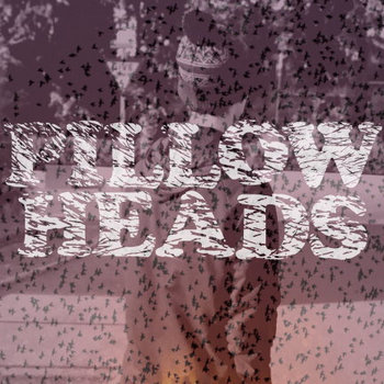 PillowHeads cover art