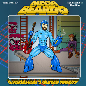 Mega Beardo: A Mega Man 2 Guitar Tribute cover art
