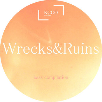 Wrecks&Ruins [Compilation] cover art