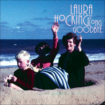 Laura Hocking & The Long Goodbye cover art