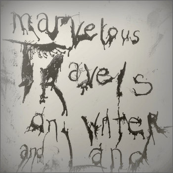 Marvelous Travels on Water and Land cover art