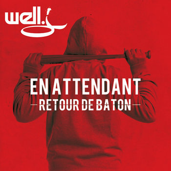 Well J - En Attendant Retour de Bâton [EP] cover art