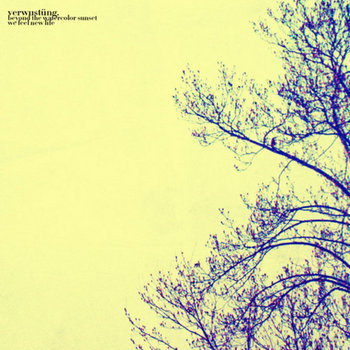 Beyond the Watercolor Sunset, We Feel New Life cover art