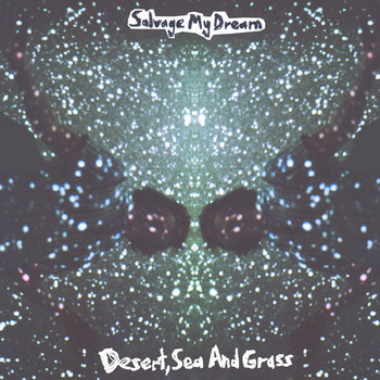 Desert, Sea And Grass cover art