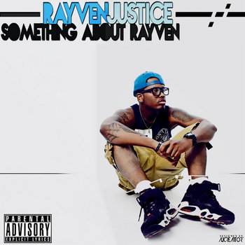 Something About Rayven mixtape cover art