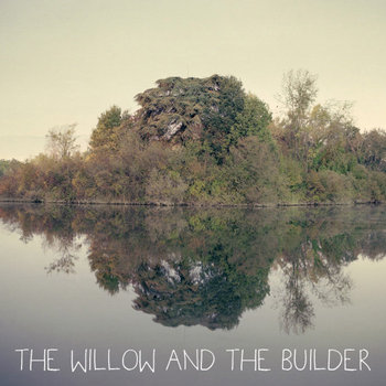 The Willow & The Builder cover art