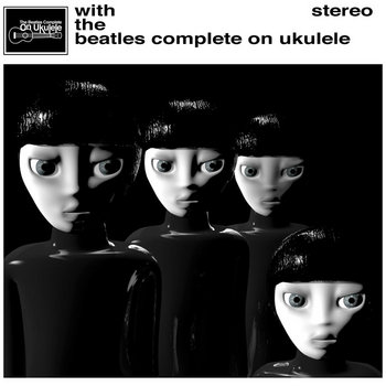 With The Beatles Complete On Ukulele cover art
