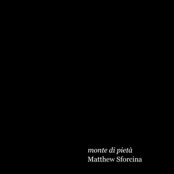 Matthew Sforcina - Monte Di Piet cover art