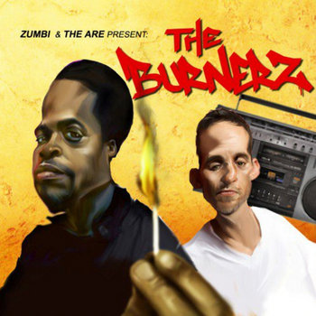 Zumbi X the Are present The Burnerz cover art