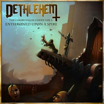The Ghorusalem Codex, Vol. 1: Enthroned Upon A Spire cover art