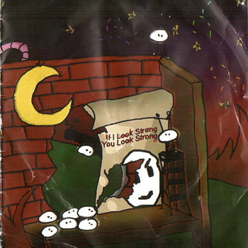 If I Look Strong; You Look Strong EP (2007) cover art
