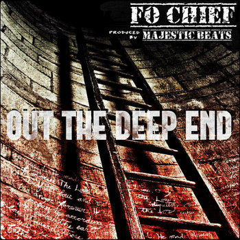 OUT THE DEEP END by FO CHIEF & MAJESTIC BEATS (PRODUCERS CUT) cover art
