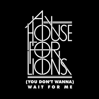 (You Don't Wanna) Wait For Me cover art