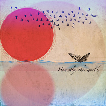 Honestly, This World cover art