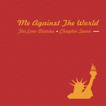 Chapter 7: Me Against The World cover art