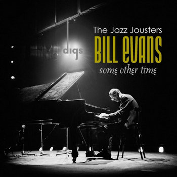 Some Other Time - The Jazz Jousters digs Bill Evans cover art
