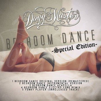 Dogg Master - Bedroom Dance Special Edition cover art