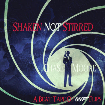 Shaken Not Stirred - A Beat Tape Of 007 Flips cover art