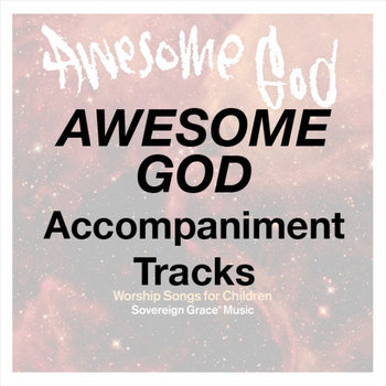Awesome God - Accompaniment Tracks cover art