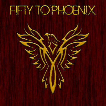 Fifty to Phoenix cover art