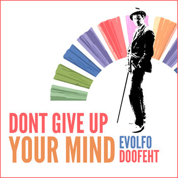 Don't Give Up Your Mind cover art