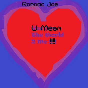U Mean The World 2 Me (Devoted To My Honeyfox) cover art