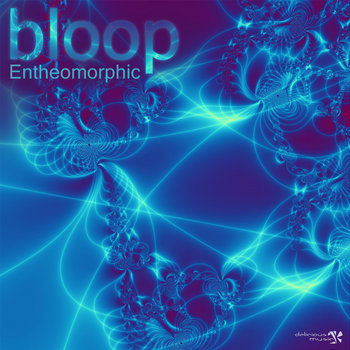 Bloop - Entheomorphic cover art