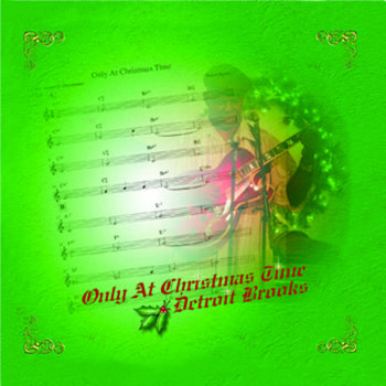 Detroit Brooks - Only At Christmas Time cover art