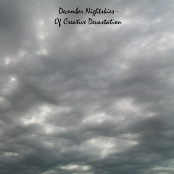 December Nightskies - Of Creative Devastation cover art