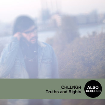 CHLLNGR - Truths and Rights cover art